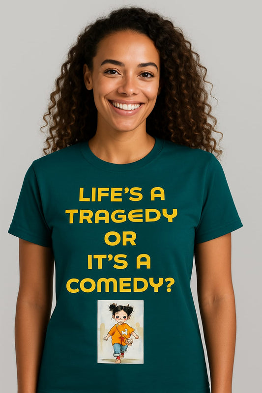 'Life’s a Tragedy or a Comedy?" Graphic Tee – WCRAFT